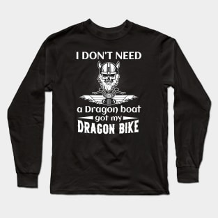 Biker Viking Dragon Bike instead Dragon Boat Long Sleeve T-Shirt